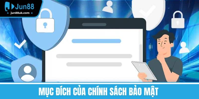 Mục Đích của Chính Sách Bảo Mật 