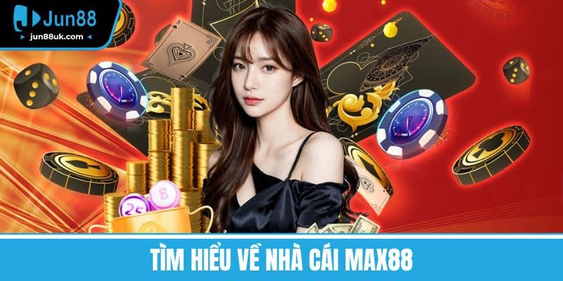 Tìm hiểu Về Nhà cái MAX88